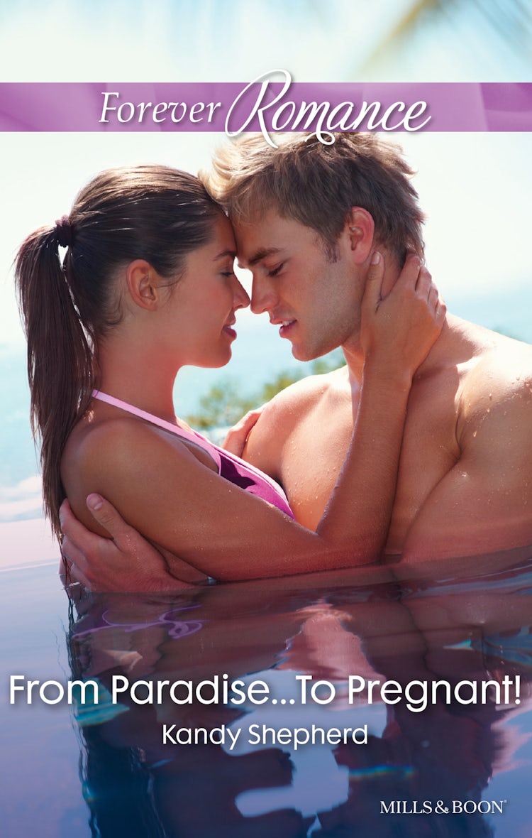 Cover image for From Paradise...To Pregnant!, isbn: 9781488793820