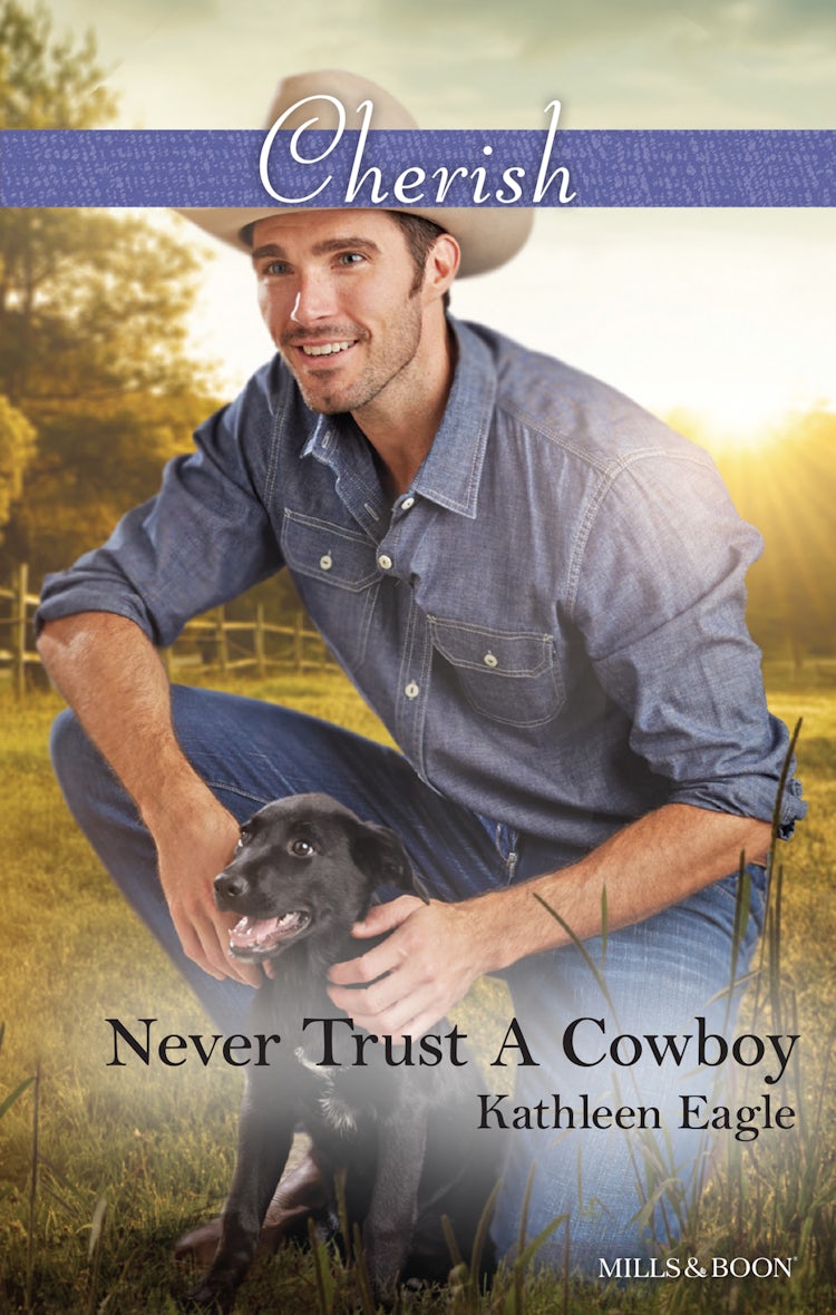 Cover image for Never Trust A Cowboy, isbn: 9781488794490