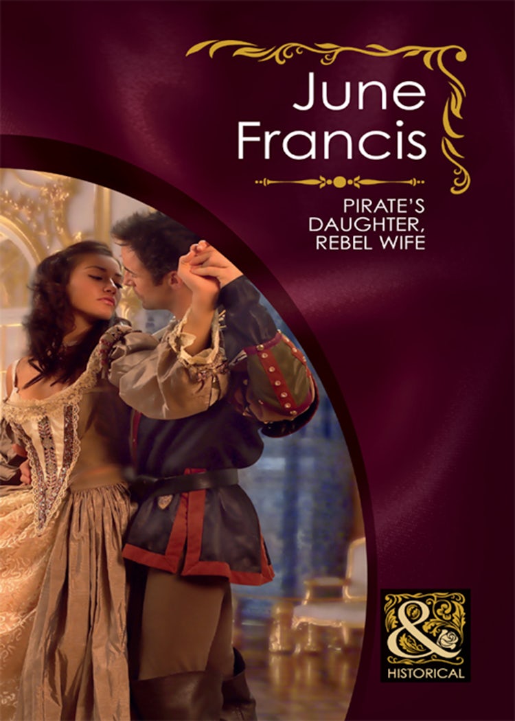 Cover image for Pirate's Daughter, Rebel Wife, isbn: 9781488799020