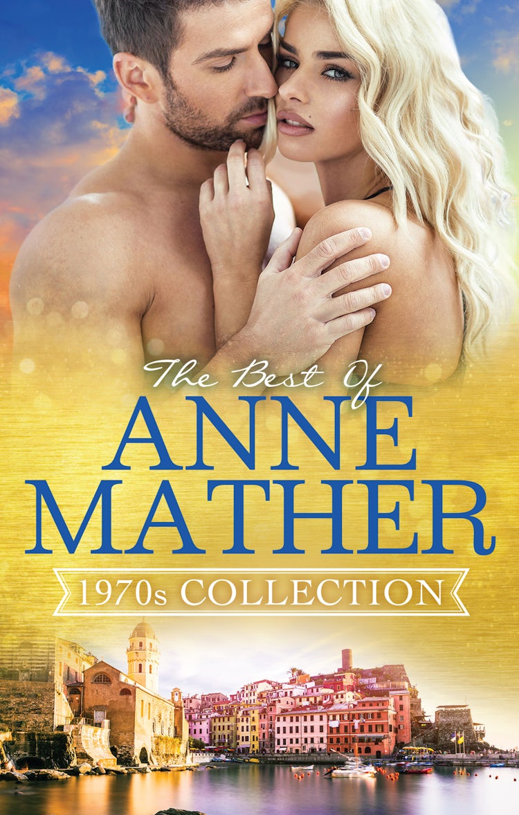 Cover image for The Best Of Anne Mather: 1970s Collection - 3 Book Box Set, isbn: 9781489208217