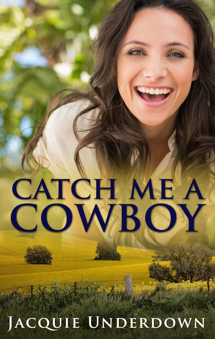 Cover image for Catch Me A Cowboy (Wattle Valley, #1), isbn: 9781489217363