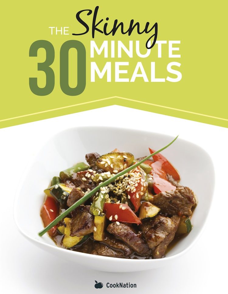 Cover image for THE SKINNY 30 MINUTE MEALS RECIPE BOOK, isbn: 9781489217592
