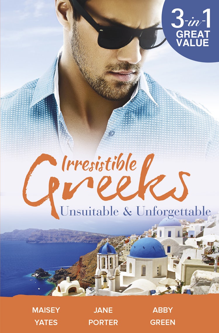 Cover image for Irresistible Greeks: Unsuitable & Unforgettable - 3 Book Box Set, Volume 3, isbn: 9781489219695