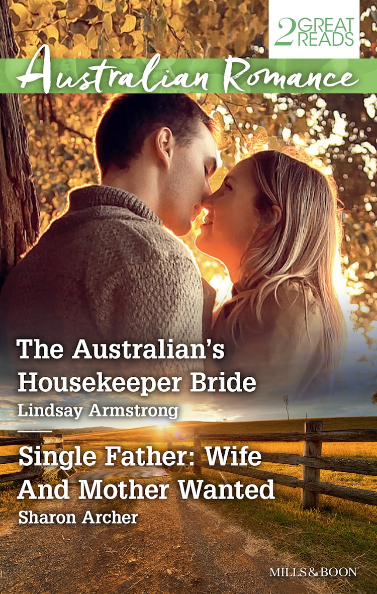 Cover image for The Australian's Housekeeper Bride/Single Father: Wife And Mother Wanted, isbn: 9781489231888