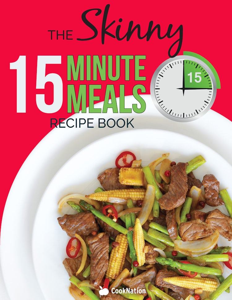 Cover image for The Skinny 15 Minute Meals Recipe Book, isbn: 9781489237859