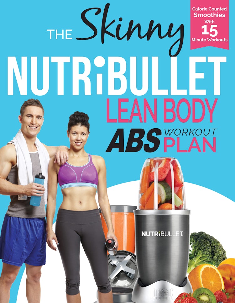 Cover image for THE SKINNY NUTRIBULLET LEAN BODY ABS PLAN, isbn: 9781489239525