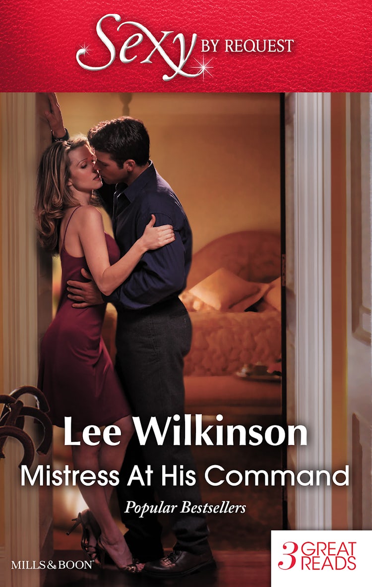 Cover image for Mistress At His Command/His Mistress By Marriage/At The Millionaire's Bidding/Mistress Against Her Will, isbn: 9781489253569