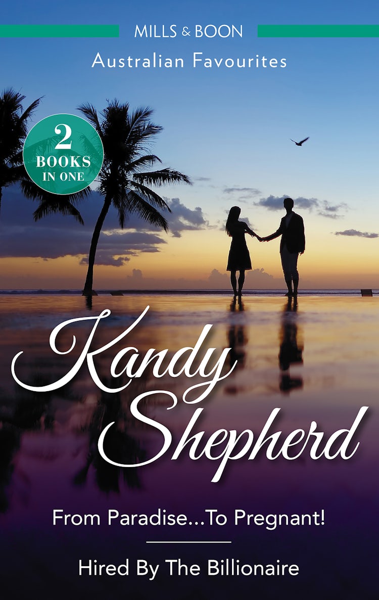 Cover image for From Paradise...To Pregnant!/Hired By The Billionaire, isbn: 9781489260314