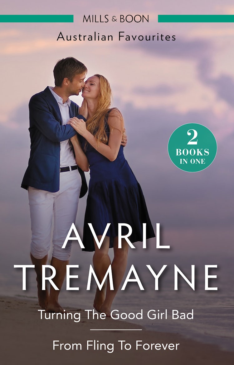 Cover image for Turning The Good Girl Bad/From Fling To Forever, isbn: 9781489266620