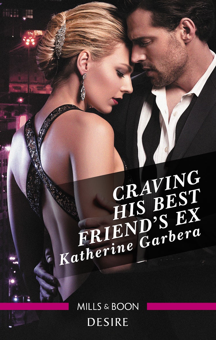Cover image for Craving His Best Friend's Ex, isbn: 9781489268648