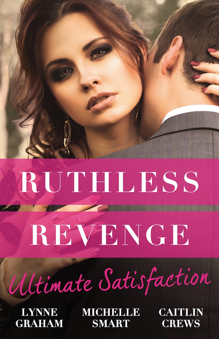 Cover image for Ruthless Revenge: Ultimate Satisfaction/Bought For The Greek's Revenge/Wedded, Bedded, Betrayed/At The Count's Bidding, isbn: 9781489268969