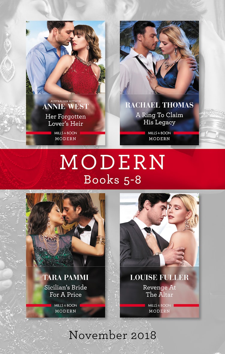 Cover image for Modern Box Set 5-8 Nov 2018/Her Forgotten Lover's Heir/A Ring To Claim His Legacy/Sicilian's Bride For A Price/Revenge At The Altar, isbn: 9781489276186