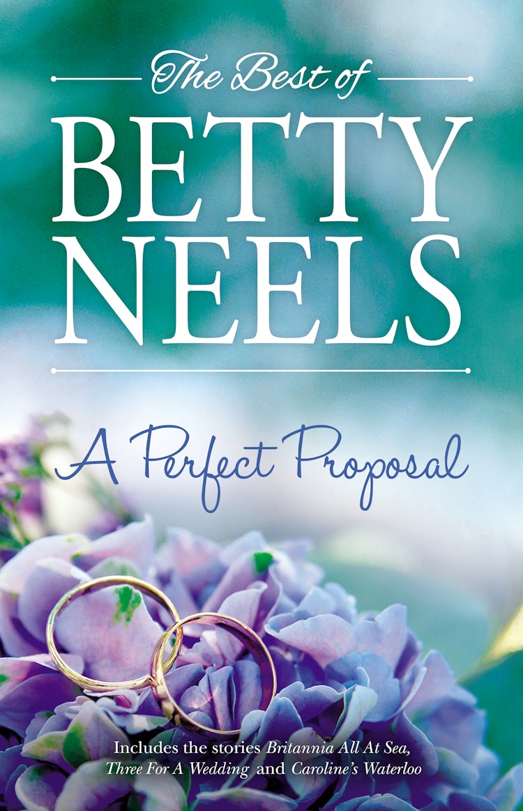 Cover image for A Perfect Proposal: Britannia All at Sea, Three for a Wedding & Caroline's Waterloo, isbn: 9781489280282