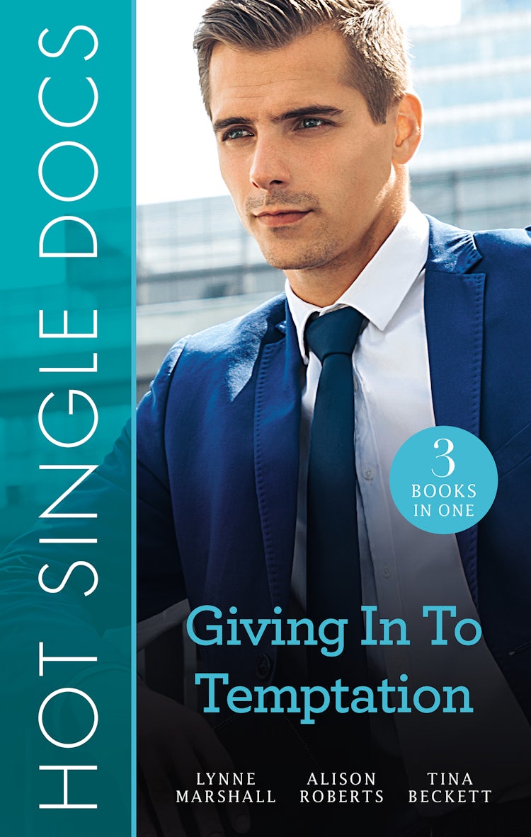 Cover image for Hot Single Docs: Giving In To Temptation/Making the Surgeon Smile/An Explosive Reunion/Hot Doc from Her Past, isbn: 9781489283429