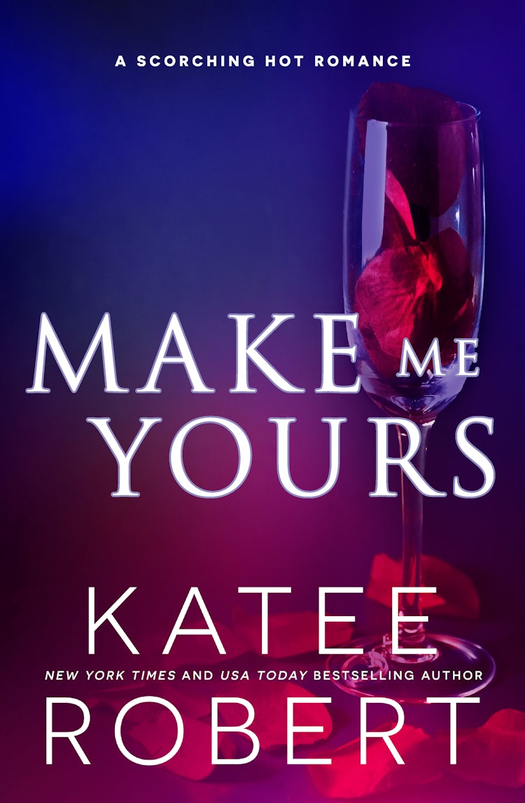 Cover image for Make Me Yours: A Scorching Hot Romance, isbn: 9781489285003
