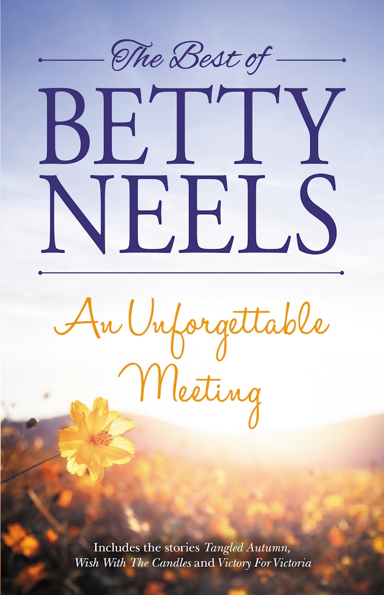 Cover image for An Unforgettable Meeting: Tangled Autumn, Wish with the Candles & Victory for Victoria, isbn: 9781489286420
