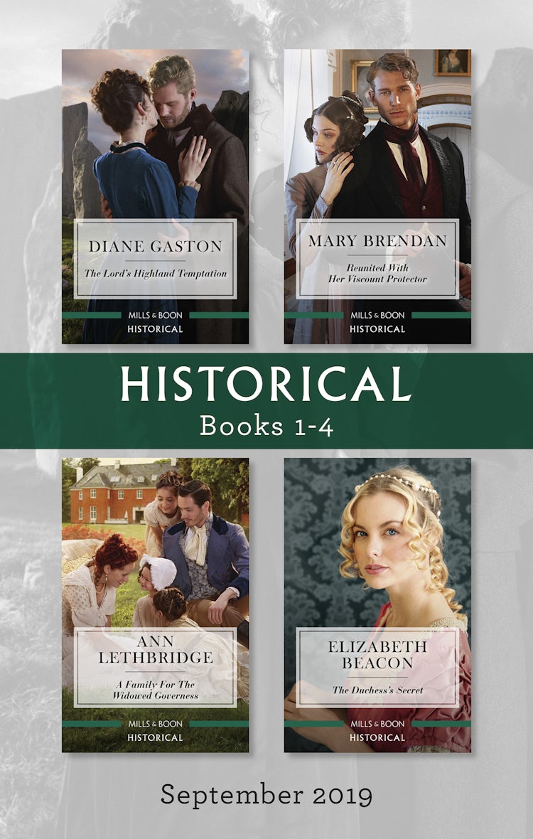Cover image for Historical Box Set 1-4/The Lord's Highland Temptation/Reunited with Her Viscount Protector/A Family for the Widowed Governess/The Duchess's Secr, isbn: 9781489292575