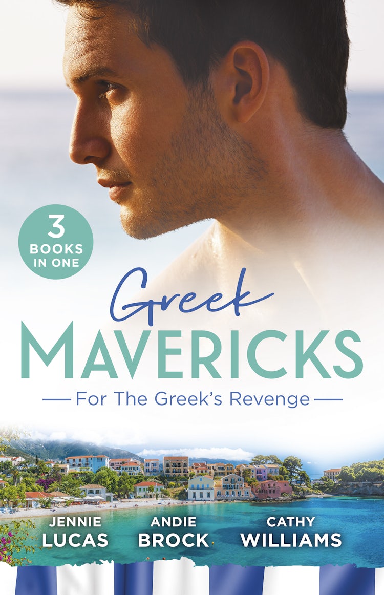 Cover image for Greek Mavericks: For The Greek's Revenge/The Consequence of His Vengeance/The Greek's Pleasurable Revenge/Taken by Her Greek Boss, isbn: 9781489294043