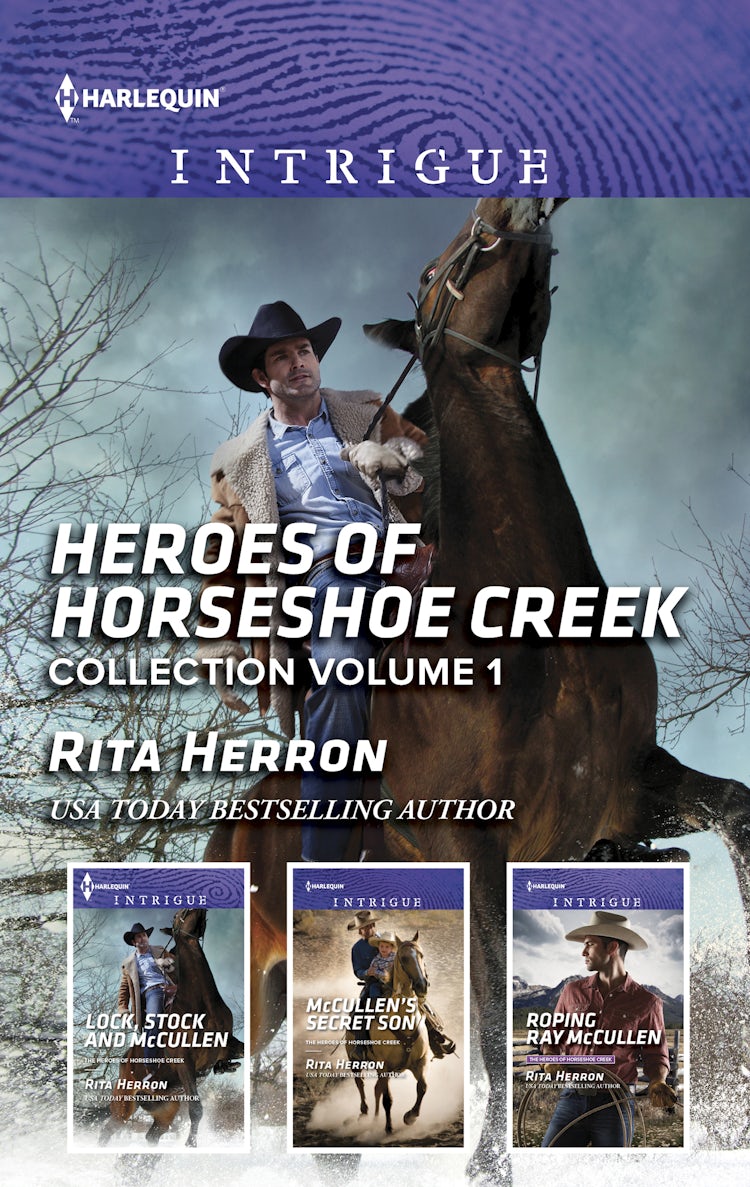 Cover image for Heroes Of Horseshoe Creek Collection Volume 1/Lock, Stock and McCullen/McCullen's Secret Son/Roping Ray McCullen, isbn: 9781489294272