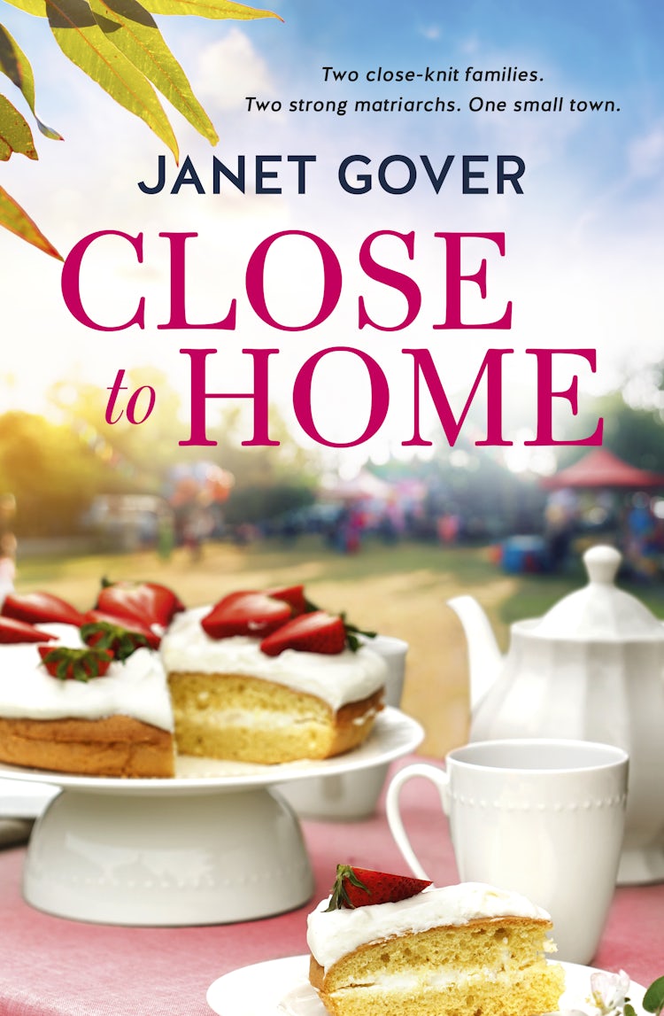 Cover image for Close to Home: Romeo and Juliet meets The Dressmaker in the new family drama about acceptance and love from an award-winning romance author., isbn: 9781489294302