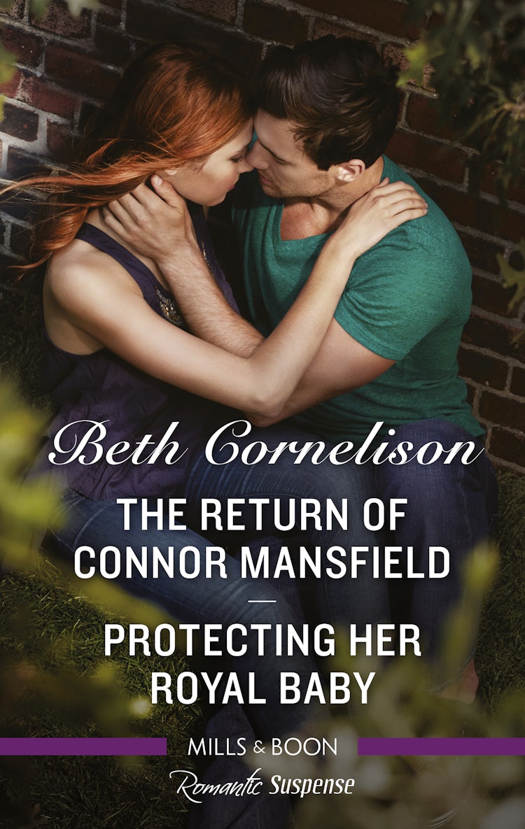 Cover image for The Return of Connor Mansfield/Protecting Her Royal Baby, isbn: 9781489296467