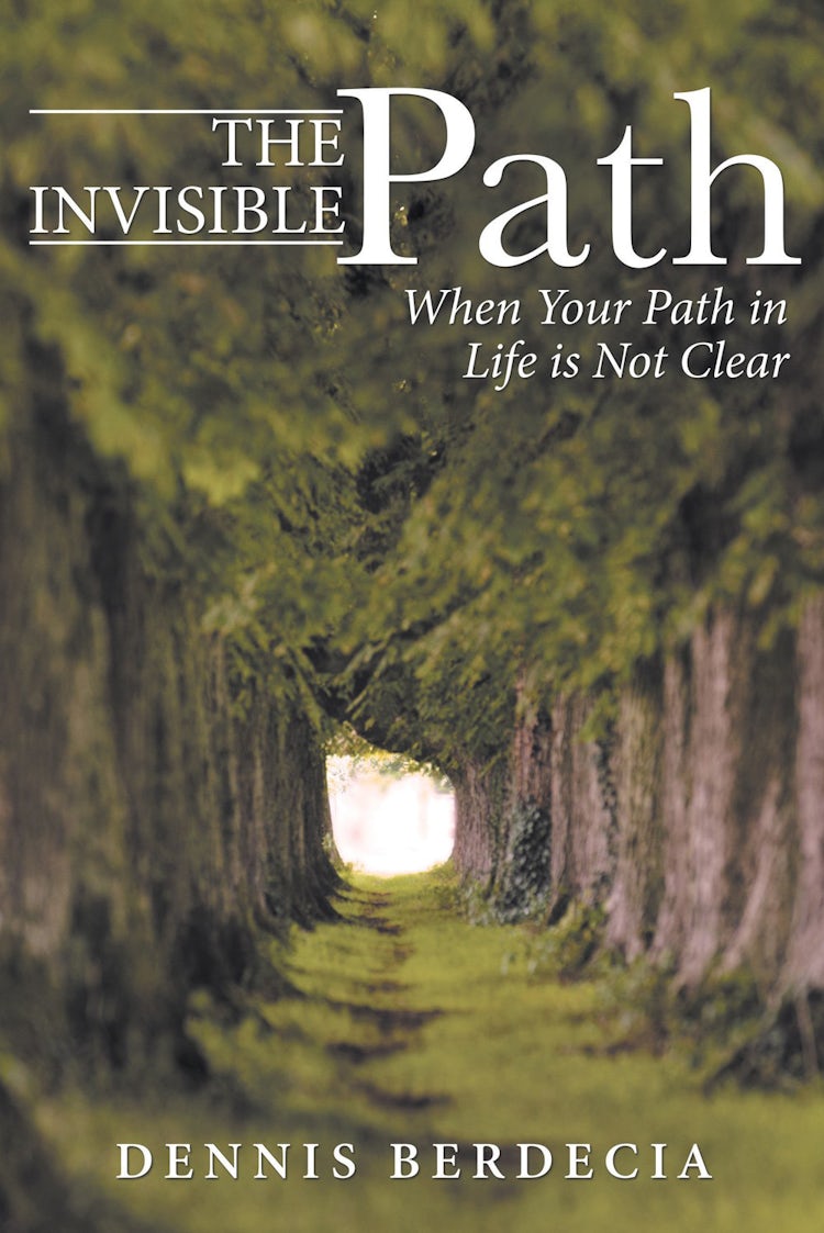 Cover image for The Invisible Path: When Your Path In Life Is Not Clear, isbn: 9781512718690