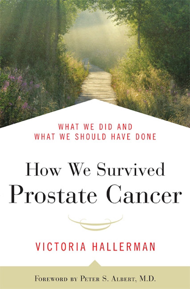 Cover image for How We Survived Prostate Cancer : What We Did and What We Should Have Done, isbn: 9781557048196