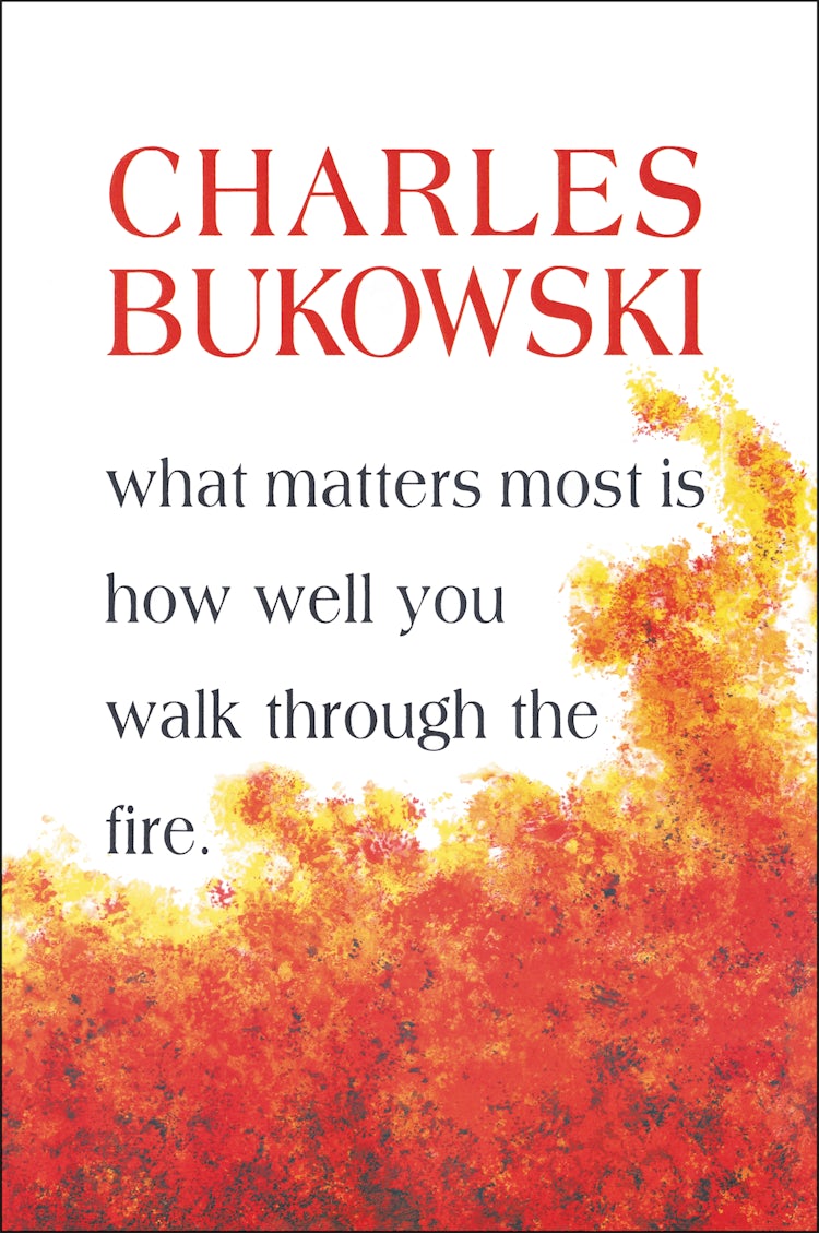 Cover image for What Matters Most Is How Well You Walk Through The Fire, isbn: 9781574231052