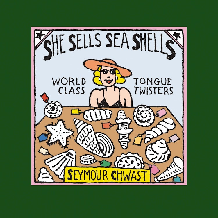 Cover image for She Sells Sea Shells: World Class Tongue Twisters, isbn: 9781604330090