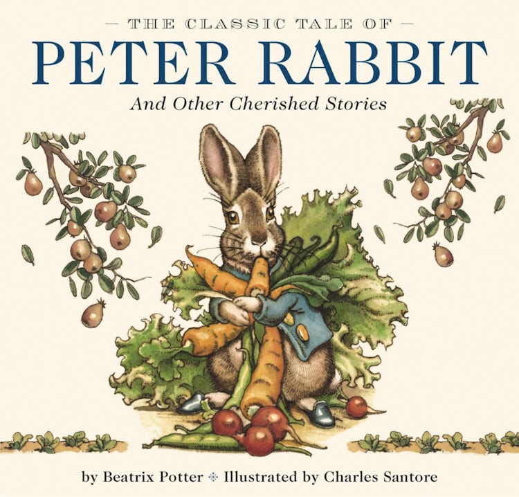 Cover image for Classic Tale of Peter Rabbit Hardcover: The Classic Edition by The New York Times Bestselling Illustrator, Charles Santore, isbn: 9781604333763