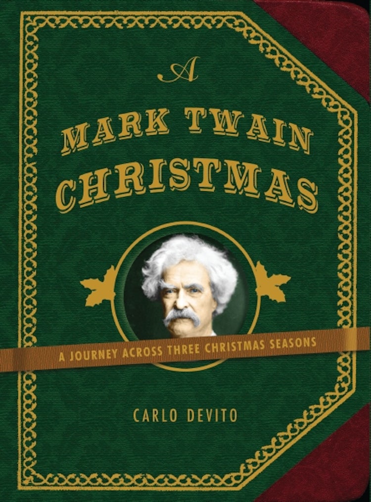 Cover image for A Mark Twain Christmas: A Journey Across Three Christmas Seasons, isbn: 9781604334487