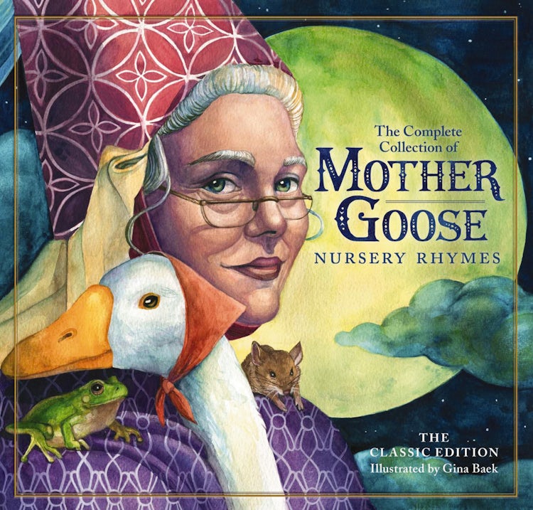 Cover image for Classic Collection of Mother Goose Nursery Rhymes: Over 100 Cherished Poems and Rhymes for Kids and Families, isbn: 9781604337457