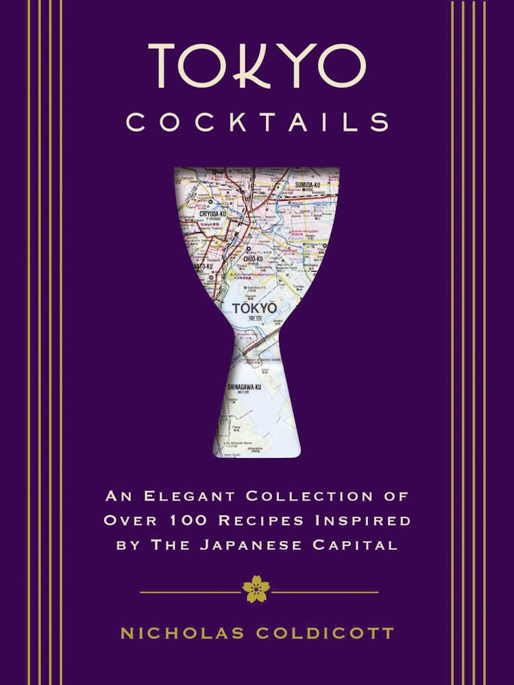 Cover image for Tokyo Cocktails: An Elegant Collection of Over 100 Recipes Inspired by the Eastern Capital, isbn: 9781604338867