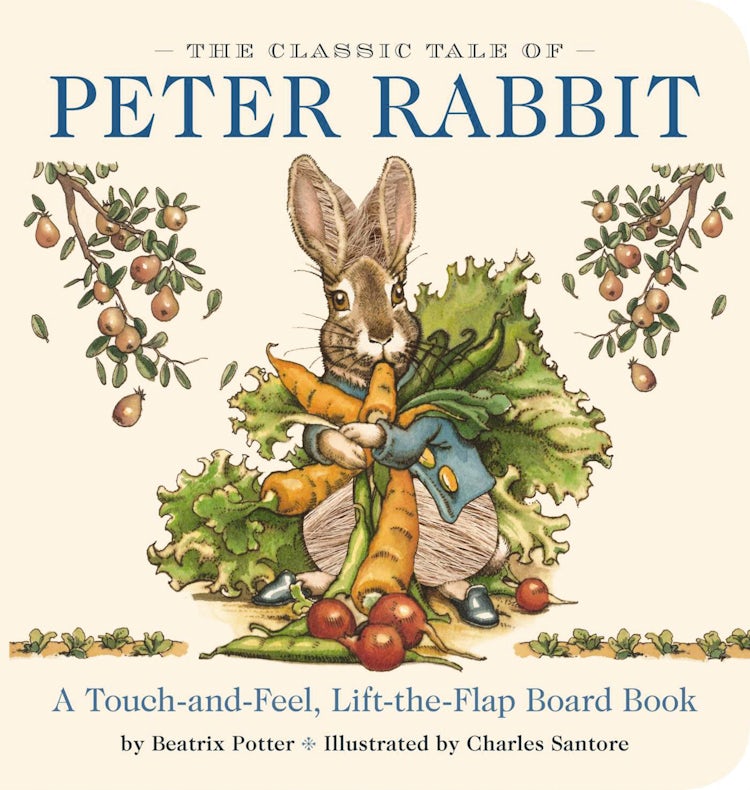 Cover image for Classic Tale of Peter Rabbit Touch and Feel Board Book: A Touch and Feel Lift the Flap Board Book, isbn: 9781604339444