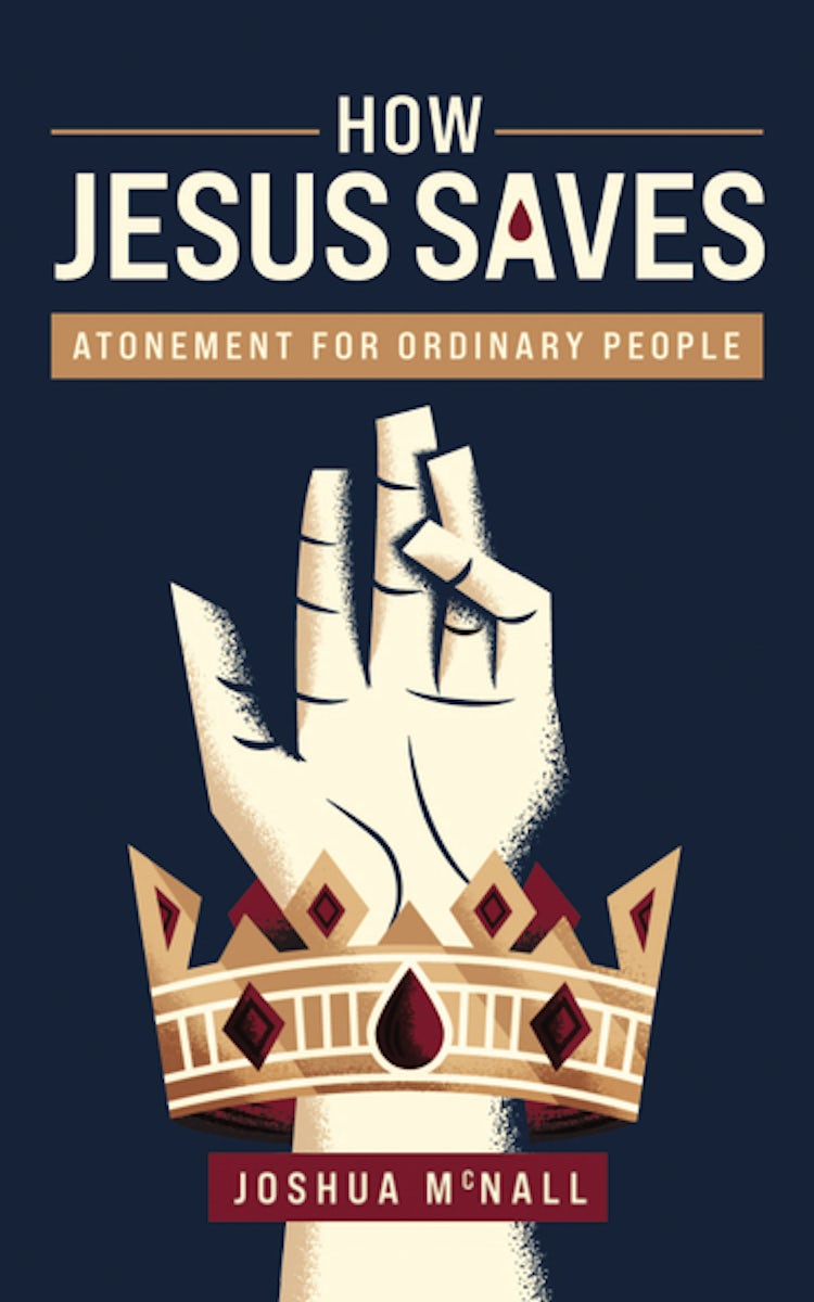 Cover image for How Jesus Saves: Atonement for Ordinary People, isbn: 9781628240412