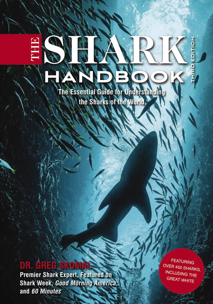 Cover image for Shark Handbook: Third Edition: The Essential Guide for Understanding the Sharks of the World (from a Shark Week Expert), isbn: 9781646431052