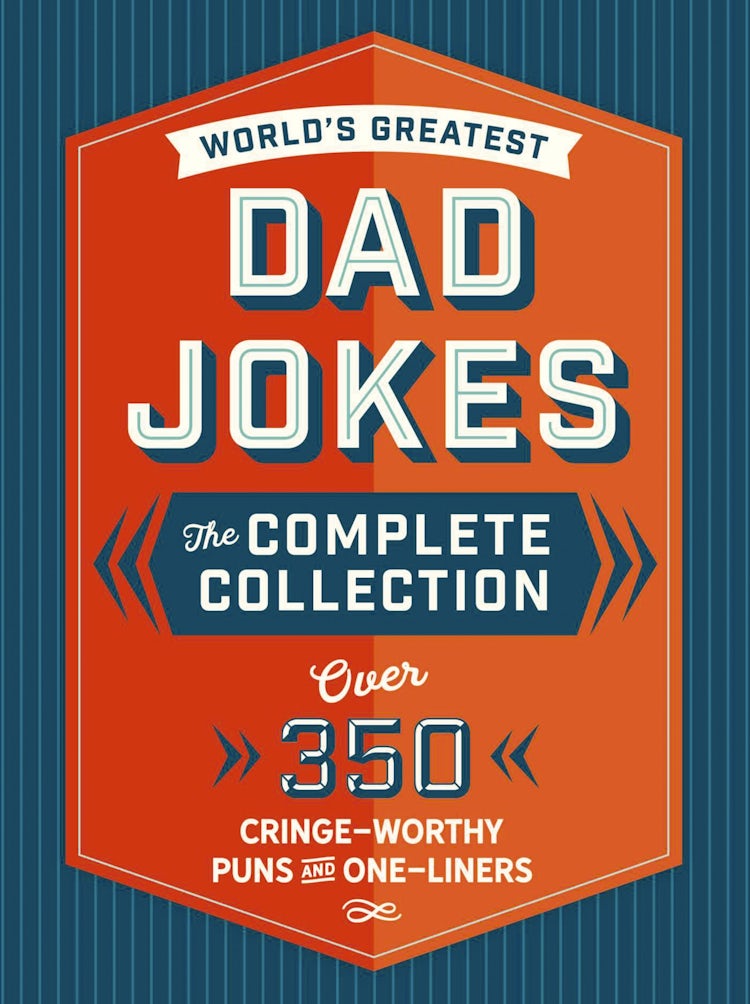 Cover image for World's Greatest Dad Jokes: The Complete Collection, isbn: 9781646431359