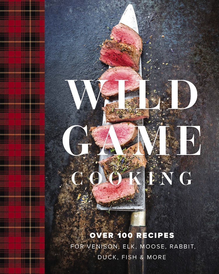 Cover image for Wild Game Cooking: Over 100 Recipes for Venison, Elk, Moose, Rabbit, Duck, Fish & More, isbn: 9781646431939