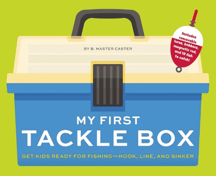 Cover image for My First Tackle Box  with Fishing Rod  lures  hooks  line  and Mo: Get Kids To Fall For Fishing, Hook, Line, And Sinker, isbn: 9781646432196