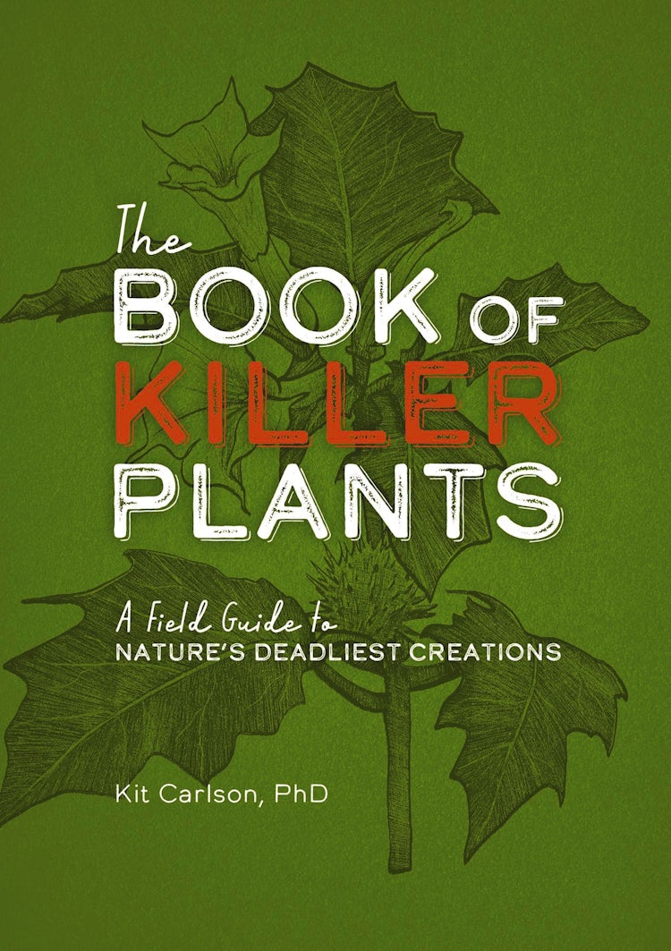Cover image for Book Of Killer Plants: A Field Guide To Nature's Deadliest Creations, isbn: 9781646432691