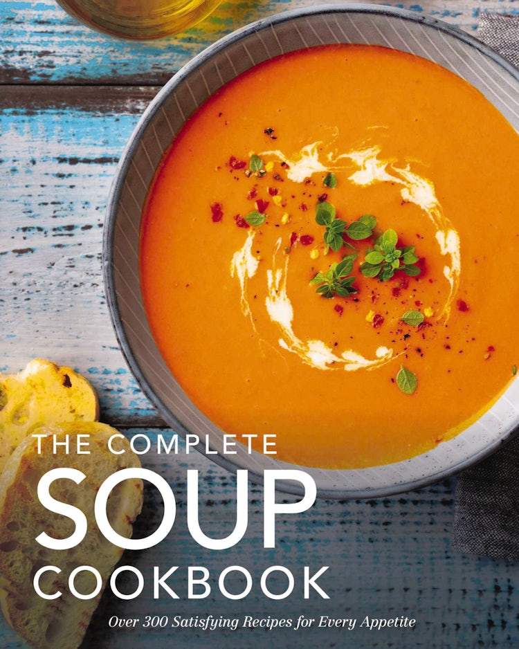 Cover image for Complete Soup Cookbook: Over 300 Satisfying Soups, Broths, Stews, and More for Every Appetite, isbn: 9781646432783