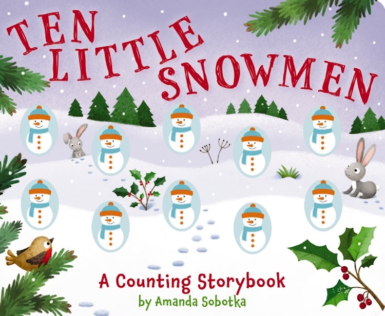 Cover image for Ten Little Snowmen: A Magical Counting Storybook (A Sensory Math Learning Activity Book for Toddlers), isbn: 9781646432844