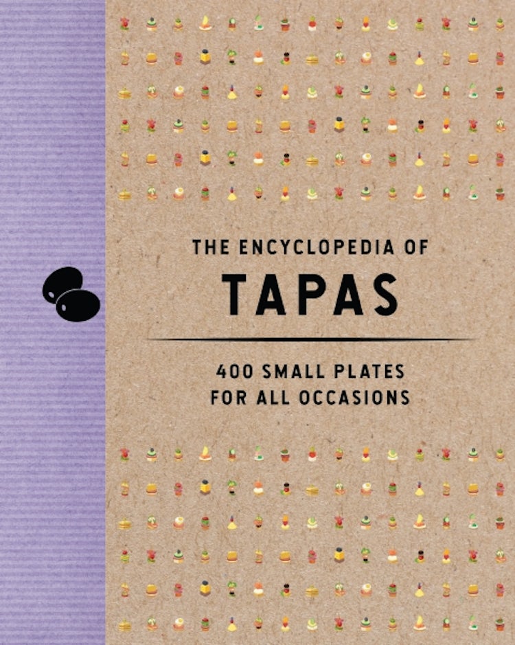 Cover image for The Encyclopedia Of Tapas: 350 Small Plates For All Occasions, isbn: 9781646433438