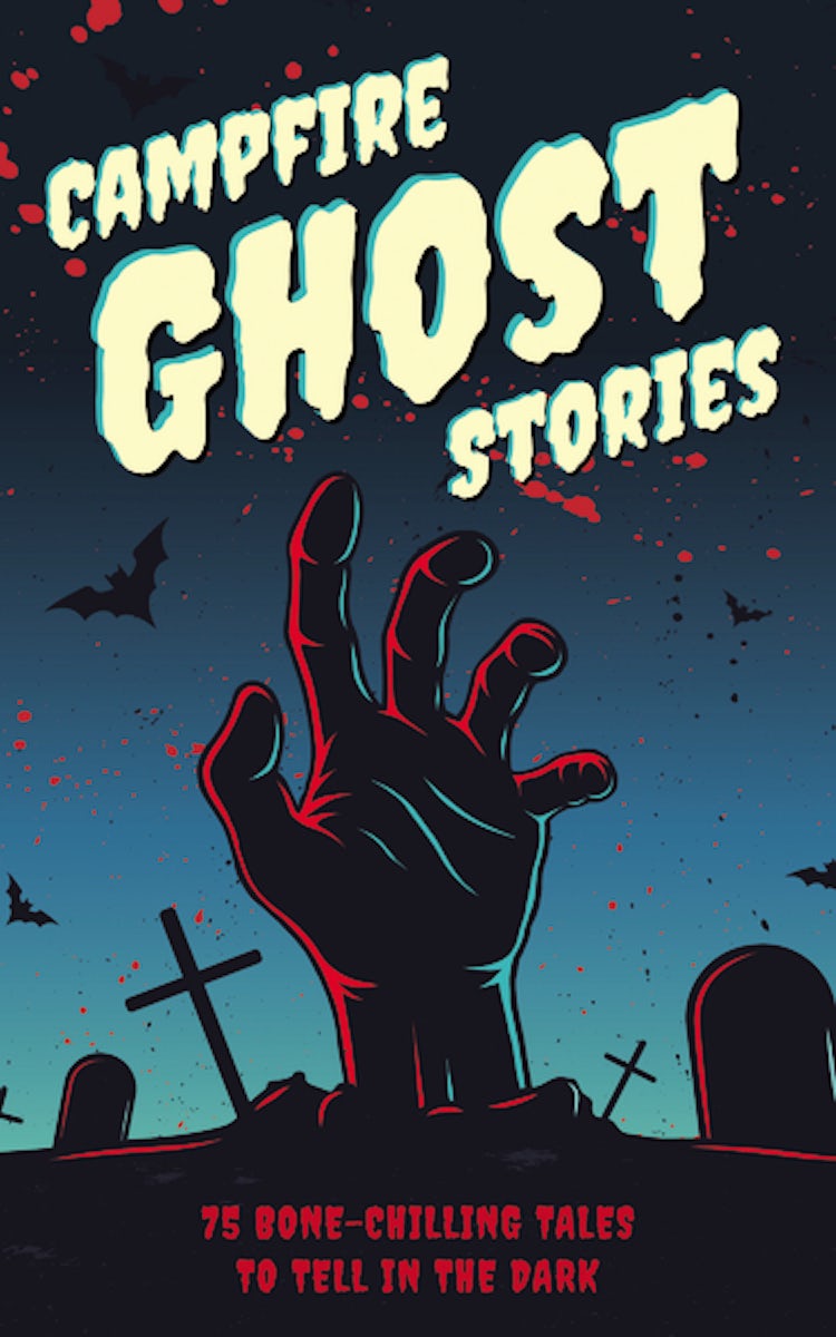 Cover image for Campfire Ghost Stories: 75 Bone-Chilling Tales to Tell in the Dark, isbn: 9781646434060