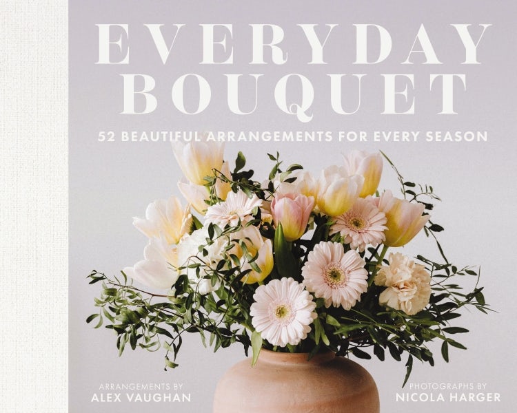 Cover image for Everyday Bouquet: 52 Beautiful Arrangements For Every Season, isbn: 9781646434459