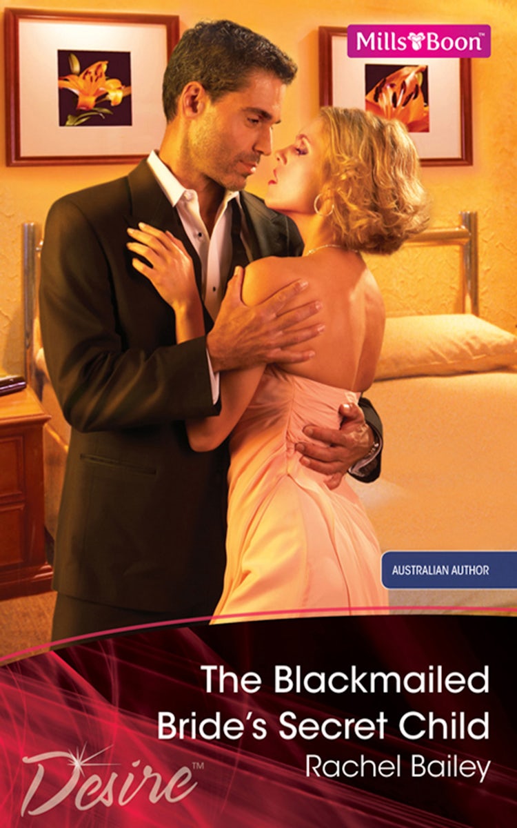 Cover image for The Blackmailed Bride's Secret Child, isbn: 9781742780320