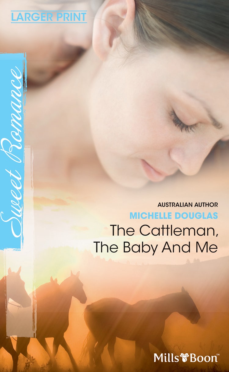 Cover image for The Cattleman, The Baby And Me, isbn: 9781742786896