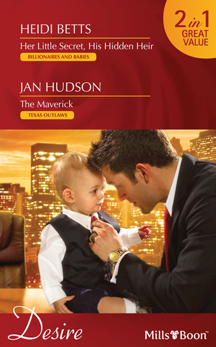 Cover image for Her Little Secret, His Hidden Heir/The Maverick, isbn: 9781742900612