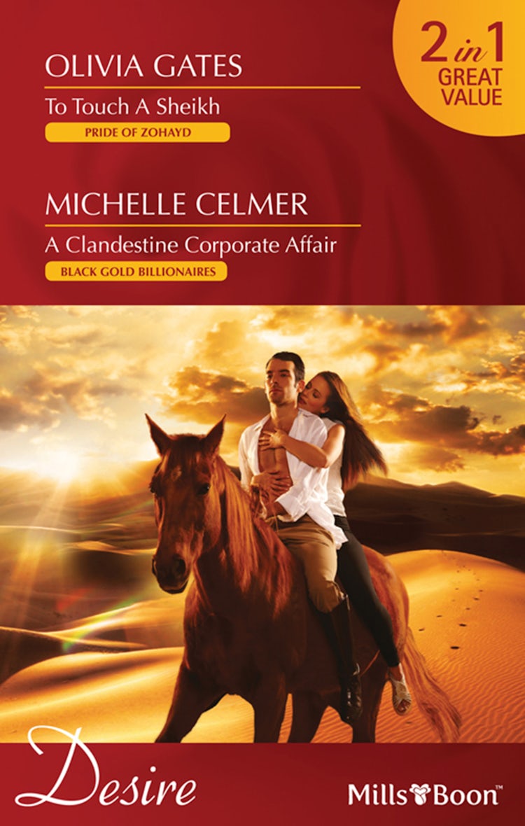 Cover image for To Touch A Sheikh/A Clandestine Corporate Affair, isbn: 9781742900643