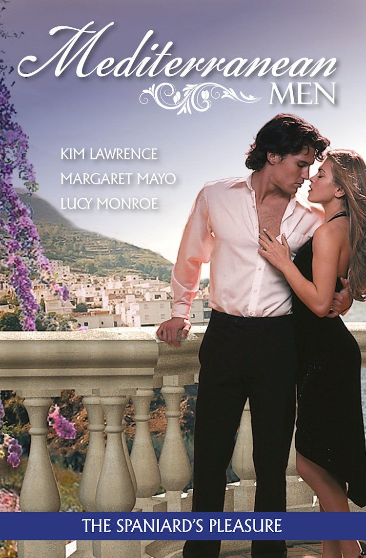Cover image for Mediterranean Men: The Spaniard's Pleasure - 3 Book Box Set, Volume 3, isbn: 9781742903057